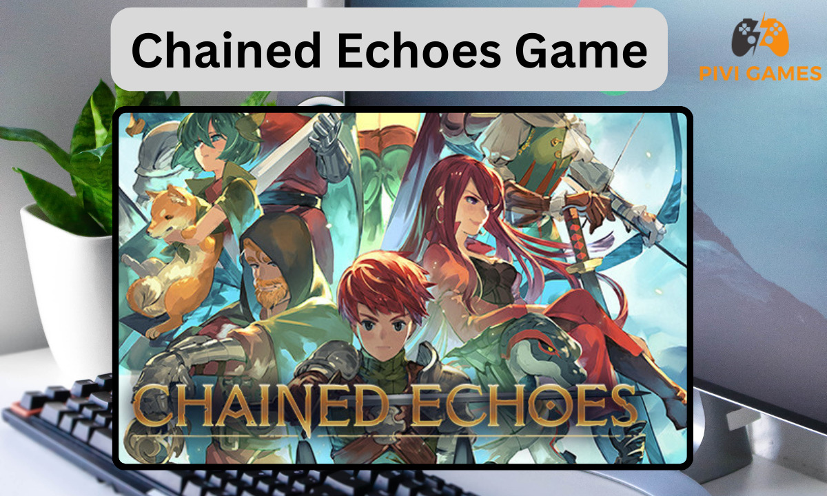 Chained Echoes Game